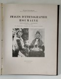 Imagini Etnografie Romaneasca Daco-Romana Aroumana Banat Oltenia Tache Papahagi 1929-1934 Carti Vechi
