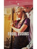 Mary Jo Putney - Focul ascuns (Editia: 2015)