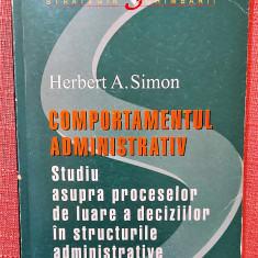 Comportamentul administrativ. Editura Stiinta, 2004 - Herbert A. Simon