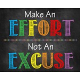 Sticker Mesaje Motivationale - Make an effort, not an excuse - 60x90 cm
