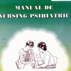 Carte Manual de Nursing Psihiatric Constantin Oancea an 2004 -varianta scanata