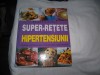 Carte: Super-retete contra hipertensiunii - editura Reader&#039;s Digest (2007)