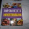 Carte: Super-retete contra hipertensiunii - editura Reader&#039;s Digest (2007)