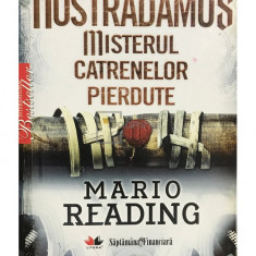 Mario Reading - Nostradamus - Misterul catrenelor pierdute (editia 2009)