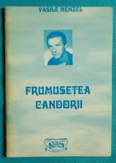 Vasile Menzel ? Frumusetea candorii ( volum debut cu dedicatie si autograf ) foto