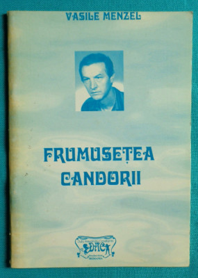 Vasile Menzel &amp;ndash; Frumusetea candorii ( volum debut cu dedicatie si autograf ) foto