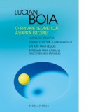 O privire teoretica asupra istoriei - Lucian Boia