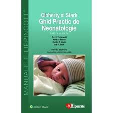 cloherty si stark ghid practic de neonatologie ed. viii foto