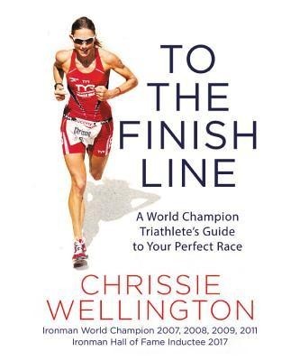 To the Finish Line: A World Champion Triathlete&amp;#039;s Guide to Your Perfect Race foto
