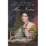 The Criminal Conversation of Mrs. Norton