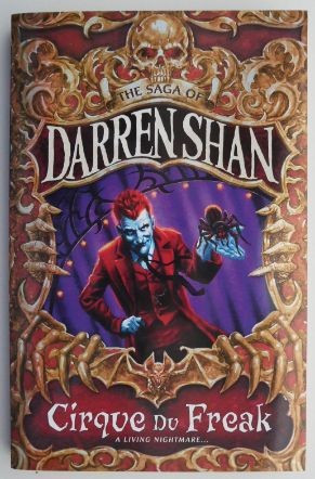 Cirque du Freak. The Saga of Darren Shan Book 1 &ndash; Darren Shan