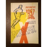 Ediția a X-a (jubiliară) / 10-a a Campionatelor Internaționale de Atletism ale RPR (1948-1957) (1957)