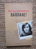 Mircea Cartarescu - Baroane! (Editia: 2005)
