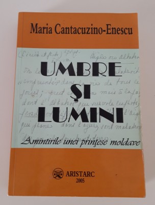 Maria Cantacuzino Enescu Umbre si lumini foto