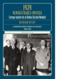 1939. Numaratoarea inversa. Europa inainte de al Doilea Razboi Mondial - Richard Overy