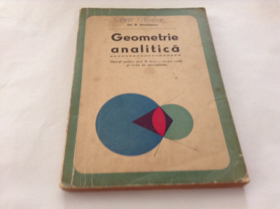 Geometrie Analitica - Gh. D. Simionescu--RF16/1 foto