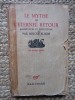 Mircea Eliade - Le Mythe de l`eternel retour. Archetypes et repetition (editie princeps, in limba franceza)