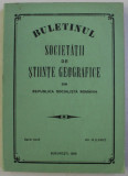 BULETINUL SOCIETATII DE STIINTE GEOGRAFICE DIN REPUBLICA SOCIALISTA ROMANIA , SERIE NOUA VOL. IV (LXXIV) , 1976