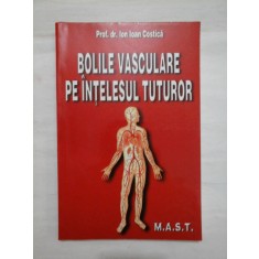 BOLILE VASCULARE PE INTELESUL TUTUROR - PROF. DR. ION IOAN COSTICA