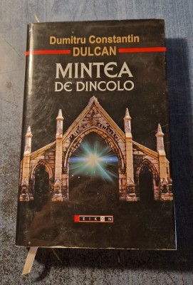 Mintea de dincolo Dumitru Constantin Dulcan foto