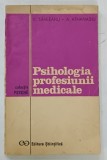 PSIHOLOGIA PROFESIUNII MEDICALE de V. SAHLEANU si A . ATHANASIU , 1973