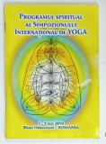 PROGRAMUL SPIRITUAL AL SIMPOZIONULUI INTERNATIONAL DE YOGA , BAILE HERCULANE 1-9 MAI 2010
