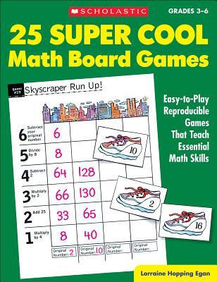 25 Super Cool Math Board Games: Easy-To-Play Reproducible Games That Teach Essential Math Skills foto