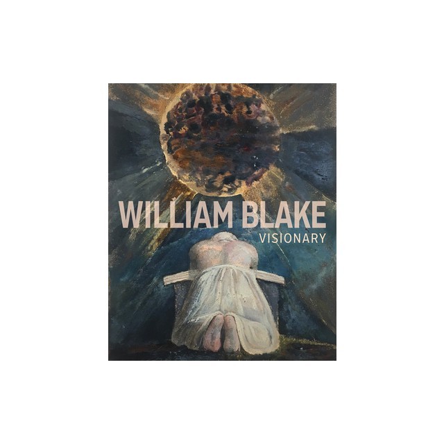 William Blake: Visionary
