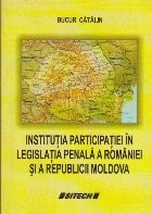 Institutia Participatiei in Legislatia Penala a Romaniei si a Republicii Moldova foto