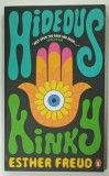 HIDEOUS KINKY by ESTHER FREUD , 2015
