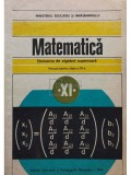 C. Nastasescu - Matematica - Elemente de algebra superioara - Manual pentru clasa a XI-a (Editia: 1986)