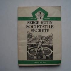 Societatile secrete - Serge Hutin