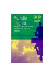 Meditatia integrala - Ken Wilber - Trei