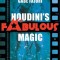 Houdini&#039;s Fabulous Magic