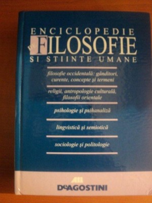 ENCICLOPEDIE DE FILOSOFIE SI STIINTE UMANE traducere de LUMINITA COSMA , ANCA DUMITRU , SABIN TOTU ... , foto