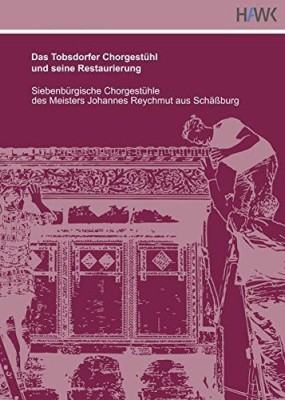 Das Tobsdorfer Chorgest&amp;uuml;hl und seine Restaurierung : siebenb&amp;uuml;rgische Chorgest&amp;uuml;hle des Meisters Johannes Reychmut aus Sch&amp;auml;&amp;szlig;burg. foto