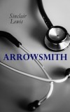 THE Arrowsmith: Pulitzer Prize Novel
