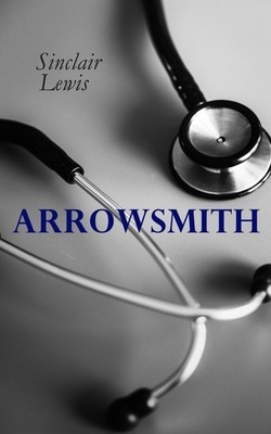 THE Arrowsmith: Pulitzer Prize Novel foto