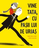 Vine tata, cu pasii lui de urias - Frontiera