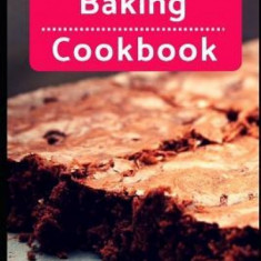 Dairy Free Baking Cookbook: Easy and Delicious Dairy Free Baking and Dessert Recipes