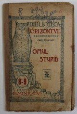 OMUL STUPID de CHARLES RICHET , BIBLIOTECA &amp;amp;amp,quot, ORIZONTUL &amp;amp;amp,quot, NR. 8 - 9 foto