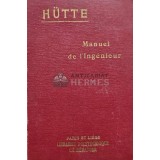 Hutte, manuel de l&#039;ingenieur - 1926 (AH5)