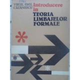 INTRODUCERE IN TEORIA LIMBAJELOR FORMALE-VIRGIL EMIL CAZANESCU-360263