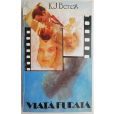 Viata furata &ndash; K.J. Benes