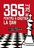 365 de zile pentru a castiga la sah - Editura Paralela 45