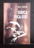 Surica fica Evei - Sara Szekely cu dedicația și autograful autorului