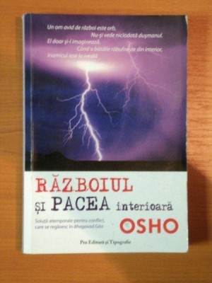RAZBOIUL SI PACEA INTERIOARA de OSHO * PREZINTA SUBLINIERI CU CREIONUL foto