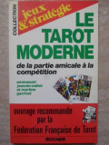 LE TAROT MODERNE DE LA PARTIE AMICALE A LA COMPETITION-E.J.-NALTET, M. GARRIVET