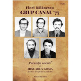 Grup canal &#039;77 - Paperback brosat - Flori Bălănescu - Ratio et Revelatio