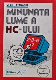 Cumpara ieftin Minunata lume a HC-ului - 1994 - Vlad Atanasiu (L284)